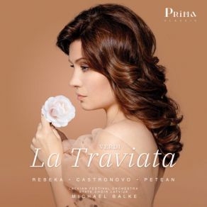 Download track La Traviata Act 3 “Signora... ” “Che T’accadde” Marina Rebeka, State Choir ''Latvija'', Charles Castronovo, George Petean, Michael Balke, Latvian Festival Orchestra
