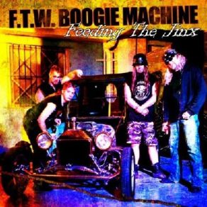Download track Hot Wheels Cold Steel F. T. W. Boogie Machine