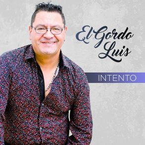 Download track Intento El Gordo Luis