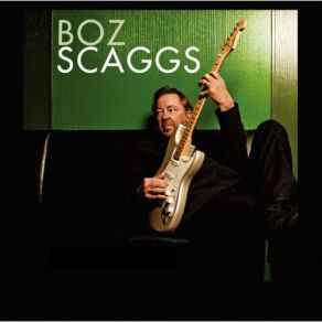 Download track Baby's Callin' Me Home Boz Scaggs