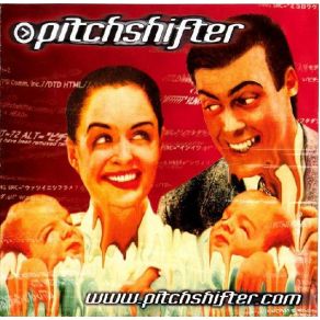 Download track What'S In It For Me? Pitchshifter
