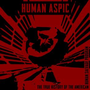 Download track The Whistle Is Blown HUMAN ASPIC