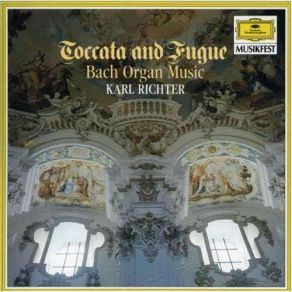 Download track Toccata And Fugue In D Minor, BWV 565 Johann Sebastian Bach, Karl Richter