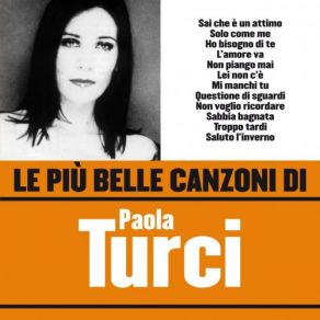 Download track Sai Che E Un Attimo (Time For Letting Go) Paola Turci