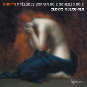 Download track Preludes, Op. 28 No. 13 In F-Sharp Minor. Lento Cédric Tiberghien