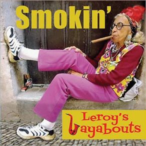 Download track Your Cash Ain't Nothin' But Trash Leroy's Layabouts