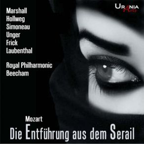 Download track Act I Scene 7: Ach Ich Liebte, War So Glucklich (Konstanze) Gottlob Frick, Gerhard Unger, Ilse Hollweg, Leopold Simoneau, Thomas Beecham, Lois Marshall, The Royal Philharmonic Orchestra, Hanns Georg Laubenthal
