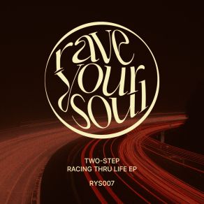 Download track Racing Thru Life Two Step