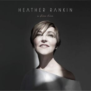 Download track A Fine Line Heather Rankin