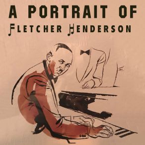 Download track Don't Forget, You'll Regret Day By Day Fletcher Henderson