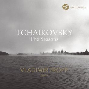 Download track The Seasons, Op. 37a: IV. April-Snowdrop Vladimir Tropp