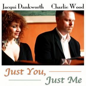 Download track You'veGot A Friend Jacqueline Dankworth, Charlie Wood