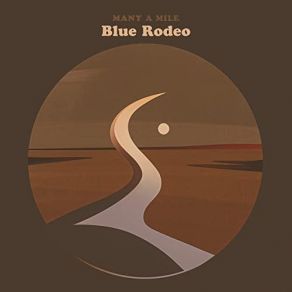 Download track Never Like This Before Blue Rodeo