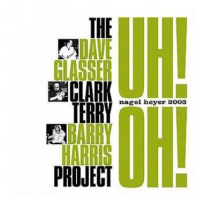 Download track Uh! Oh! Clark Terry, Barry Harris, Dave Glasser