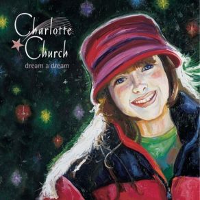 Download track Lo! How A Rose E'Er Blooming Charlotte Church