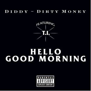Download track Hello Good Morning (Remix) (Dirty) Diddy Dirty MoneyNicki Minaj, Rick Ross