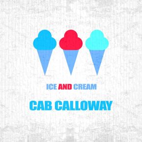 Download track The Workers' Train Cab Calloway