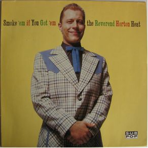 Download track I'M Mad The Reverend Horton Heat
