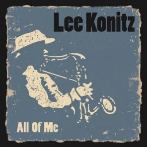 Download track Two Not One Lee Konitz