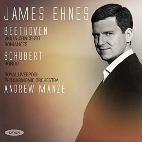 Download track 01. Violin Concerto In D Major, Op. 61 I. Allegro Ma Non Troppo James Ehnes