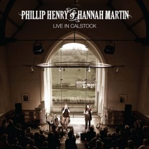 Download track When I Get Home (Live) Phillip Henry, Hannah Martin