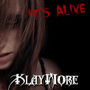 Download track It'S Alive! Klaymore