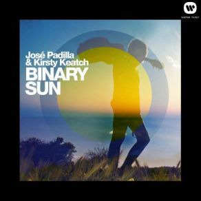 Download track Binary José Padilla, Kirsty Keatch