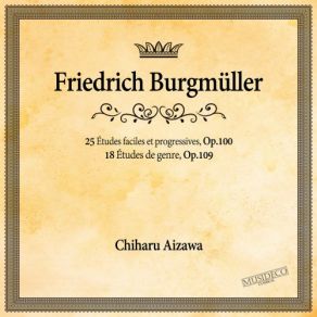 Download track Études Faciles Et Progressives, Op. 100: No. 7 In G Major, Le Courant Limpide Chiharu AizawaThe Progressives, Op. 100 No. 7 In G Major