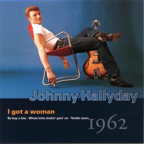 Download track I GOT A WOMAN Johnny Hallyday