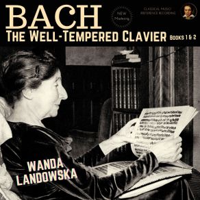 Download track The Well-Tempered Clavier, Book II, Fugue No. 24 In B Minor, BWV 893 (Remastered 2022) Wanda Landowska