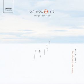 Download track Intavolatura Per Liuto Et Di Chitarrone, I Libro- Ciaccona In Partite Variate Hugo Ticciati, Modernt Chamber Orchestra
