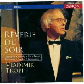 Download track 1. TschaikovskyReverie Du Soir Op. 19 ¹1 Vladimir Tropp