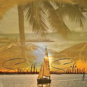 Download track Smooth Sailing Michael K. Jones