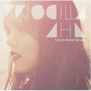 Download track I Think I'm Ready To Love You Priscilla Ahn