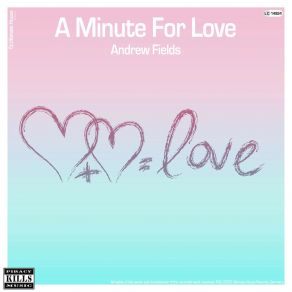 Download track A Minute For Love (Single Mix) Andrew Fields