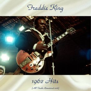 Download track I'm On My Way To Atlanta (Remastered 2018) Freddie King