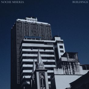 Download track Buildings Noche Miseria