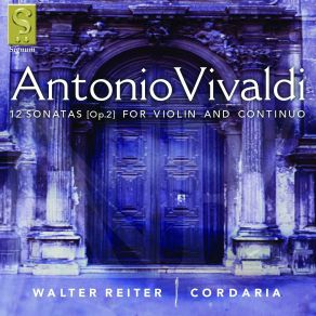 Download track 5. Violin Sonata Op. 2 No. 2 In A Major RV 31: I. Preludio à Capriccio Presto Antonio Vivaldi
