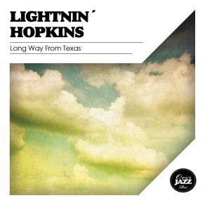 Download track Long Way From Texas (Remastered) Lightnin'Hopkins