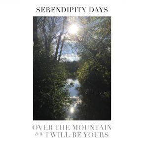Download track Over The Mountain Serendipity Days