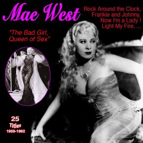 Download track Now I'm A Lady Mae West
