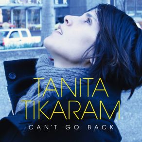 Download track Can'T Go Back Tanita Tikaram