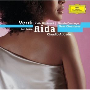 Download track 3. Romanza: Se Quel Guerrier Io Fossi... Celeste Aida Giuseppe Verdi