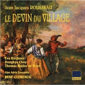 Download track 8. Scene IV. Colin: ''Non Non Colette N'est Point Trompeuse'' Jean-Jacques Rousseau