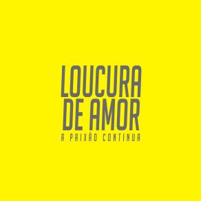 Download track Formula Do Amor Loucura De Amor