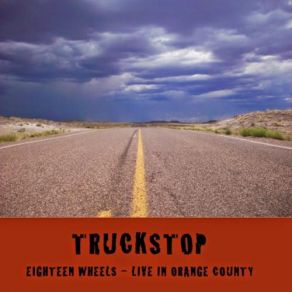 Download track A Little Less Talk And A Lot More Action Truckstop