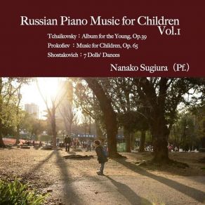 Download track 02 - Album Pour Enfants, Op. 39, TH 141 - No. 2, Winter Morning Nanako Sugiura