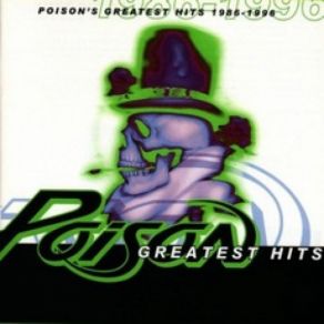 Download track Nothin' But A Good Time Poison