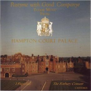 Download track 17. Anon. Englond Be Glad I Fagiolini, The Forbury Consort