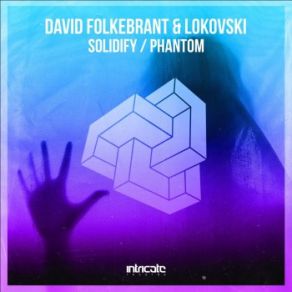 Download track Solidify David Folkebrant, Lokovski
